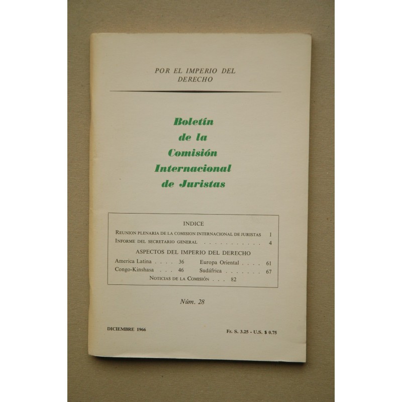 Boletín de la Comisión Internacional de Juristas.-- Nº 28 (diciembre 1966)