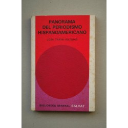 Panorama del periodismo hispanoamericano : desde sus...