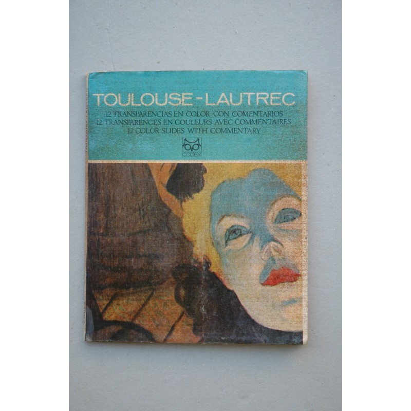 HENRI De Tolouse Lautrec : 1864-1901