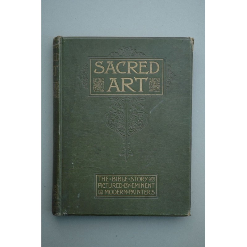 SACRED art : the Bible story pictures by eminent modern painters