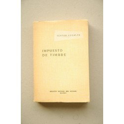 IMPUESTO de timbre : ley, reglamento, apéndices, modelos