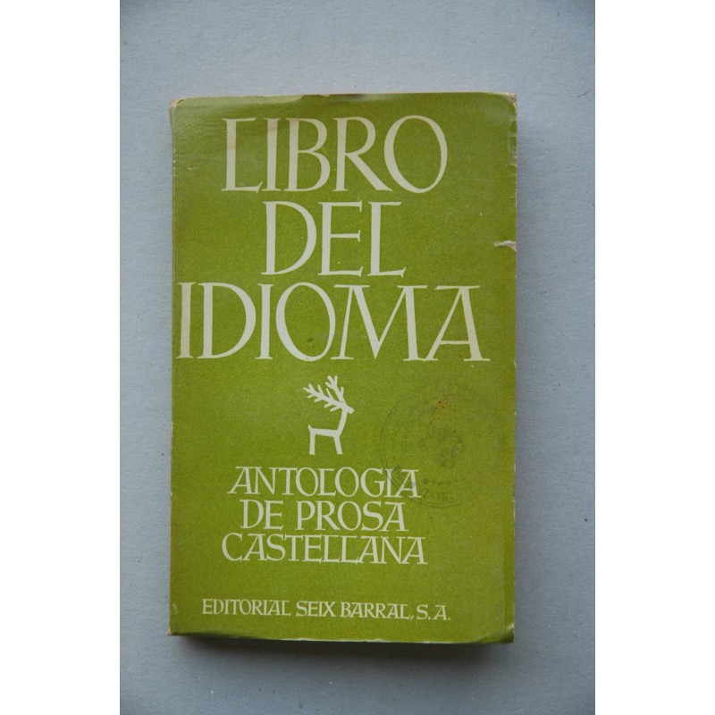 Libro del idioma : antología de prosa castellana