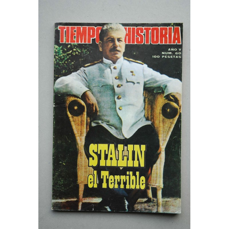TIEMPO de historia.-- nº 60 (noviembre 1979). Stalin el terrible