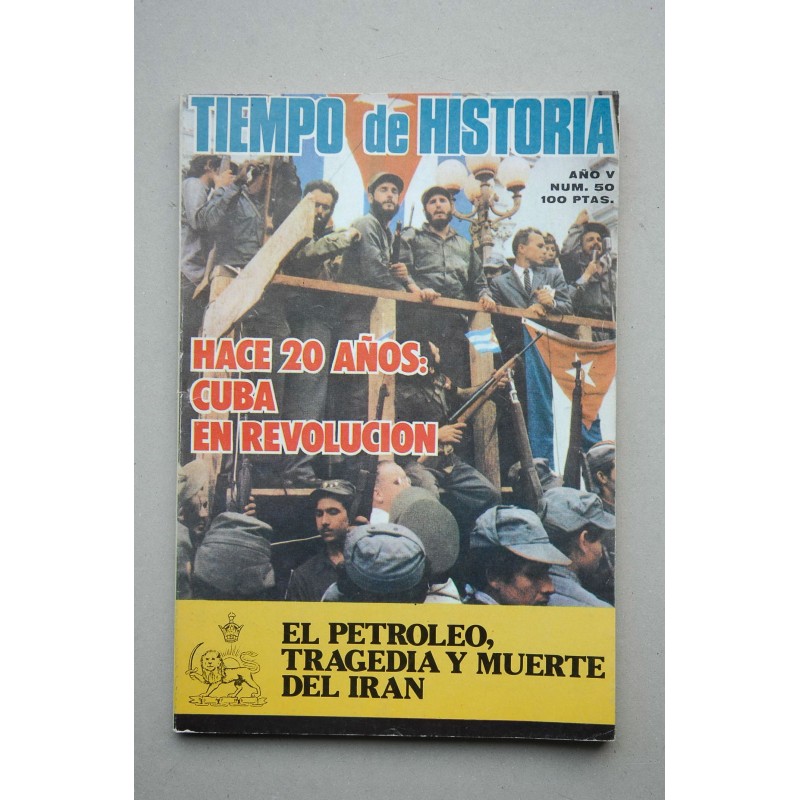 TIEMPO de historia.-- nº 50 (enero 1979). Hace 20 años : Cuba en revolución