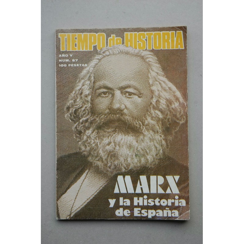 TIEMPO de historia.-- nº 57 (agosto 1979). Marx y la historia de España