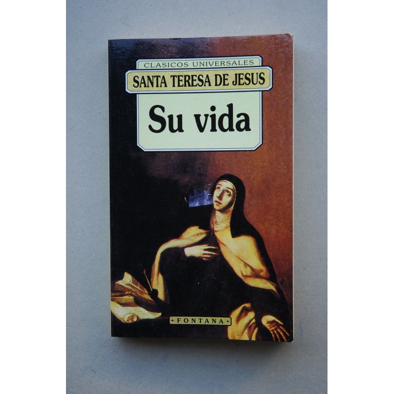 Su vida : según la edición de Fray Luis de León