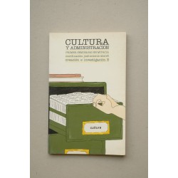 CULTURA y administración : primer seminario en Murcia