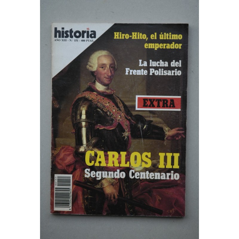 HISTORIA 16 : revista.-- Nº 151 Carlos III. Segundo centenario