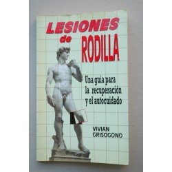 Lesiones de rodilla : una guía práctica para la...
