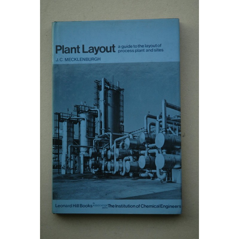 Plant Layout : a guide to the Layout of process : plant and sites