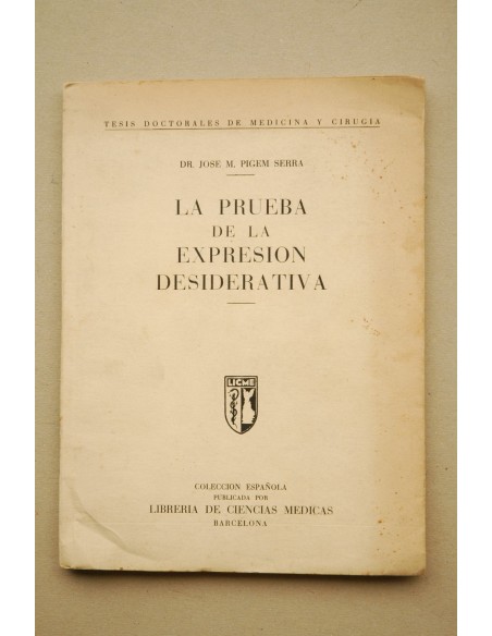 La prueba de la expresión desiderata : tesis doctoral