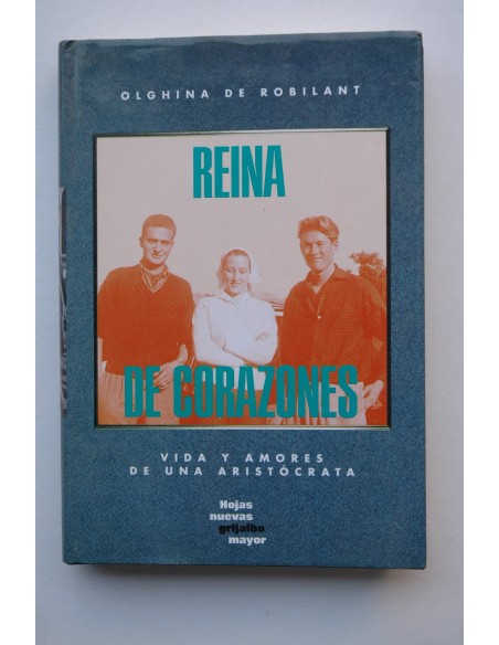Reina de corazones. Vida y amores de una aristócrata