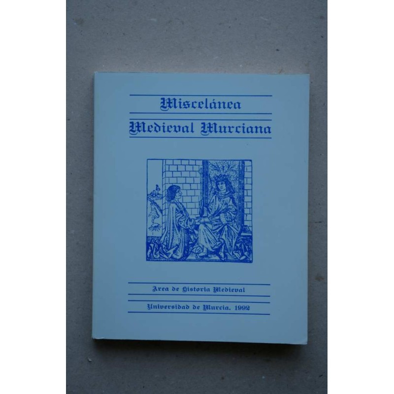 MISCELÁNEA  medieval murciana. Vol. XVII