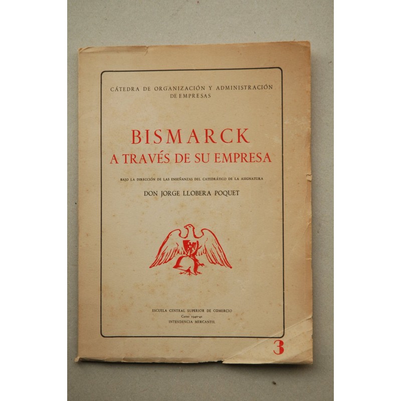 Bismarck a través de su empresa