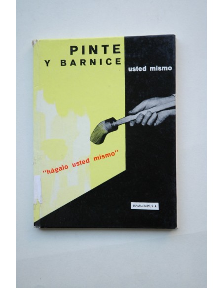 Pinte y barnice usted mismo