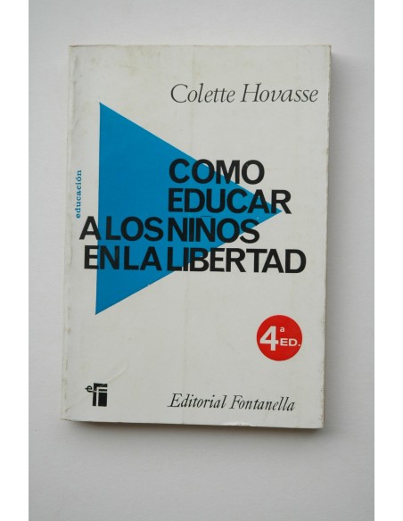 Cómo educar a los niños en la libertad