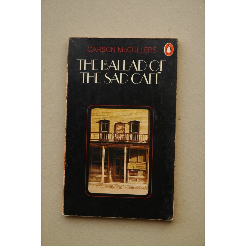 The ballad of the Sad Café