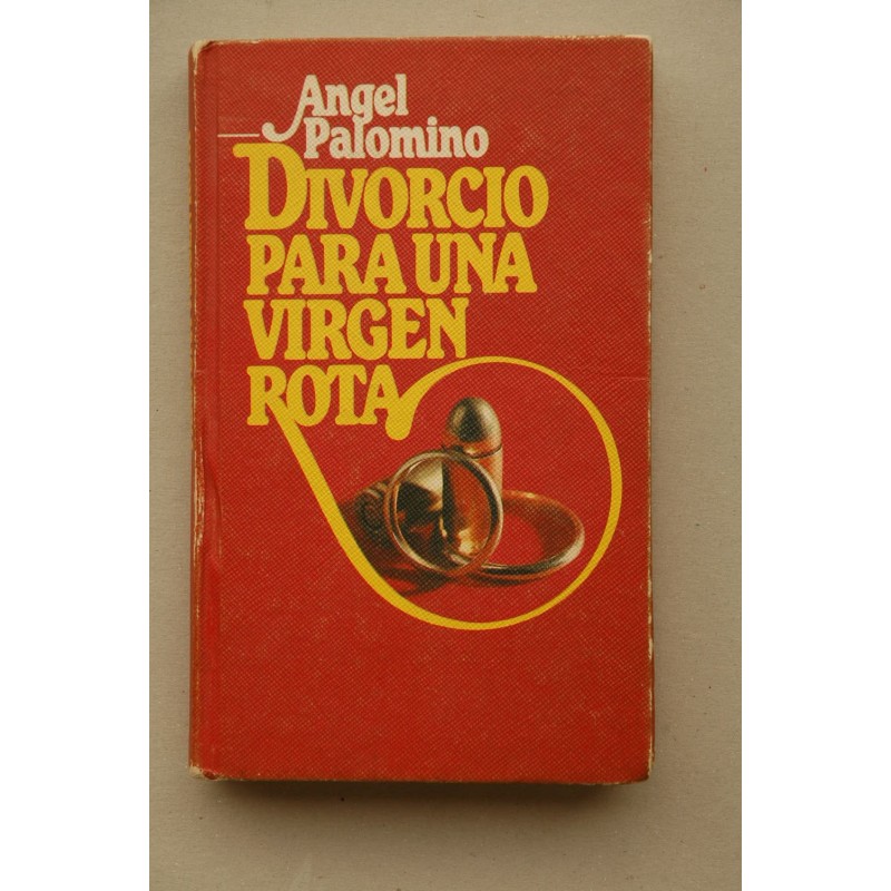 Divorcio para una virgen rota