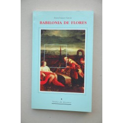 Babilonia de flores, diálogo del jardín barroco
