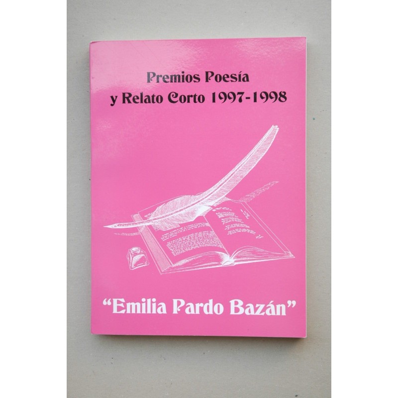 PREMIOS poesía y relato corto Emilia Pardo Bazán, 1997-1998