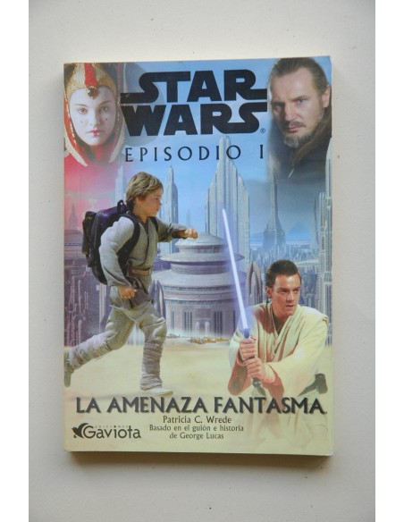 Star Wars. Episodio I. La amenaza fantasma