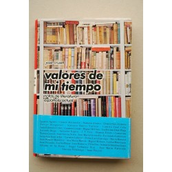 Valores de mi tiempo : notas de literatura española actual