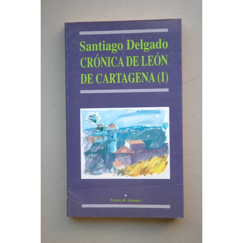 Crónica de León de Cartagena (1)
