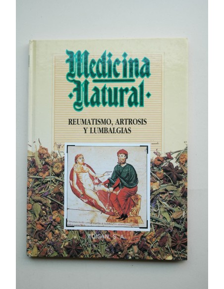 Medicina natural. Reumatismo, artrosis y lumbalgias