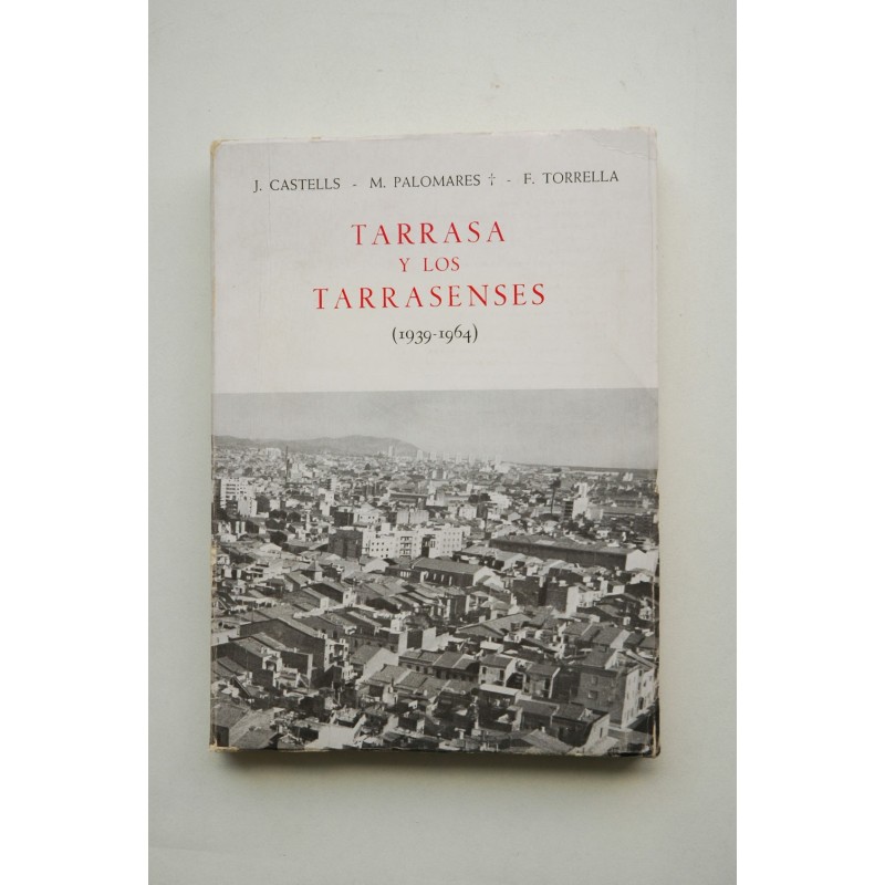 Tarrasa y los tarrasenses, 1939-1964