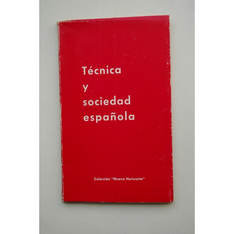 Técnica y sociedad española