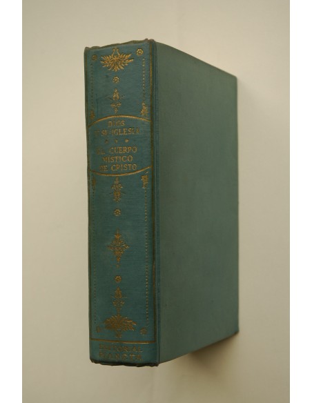 Dios y su Iglesia. III. El cuerpo místico de Cristo : compendio de la doctrina teológica de la Iglesia Católica
