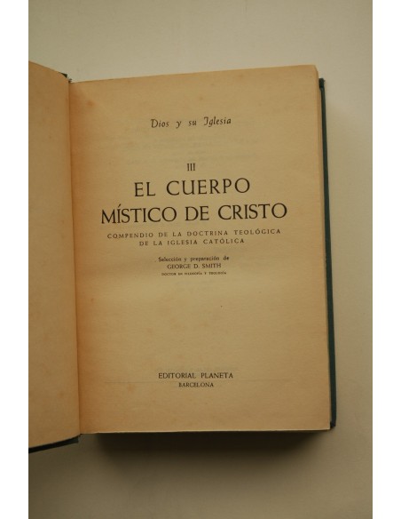 Dios y su Iglesia. III. El cuerpo místico de Cristo : compendio de la doctrina teológica de la Iglesia Católica