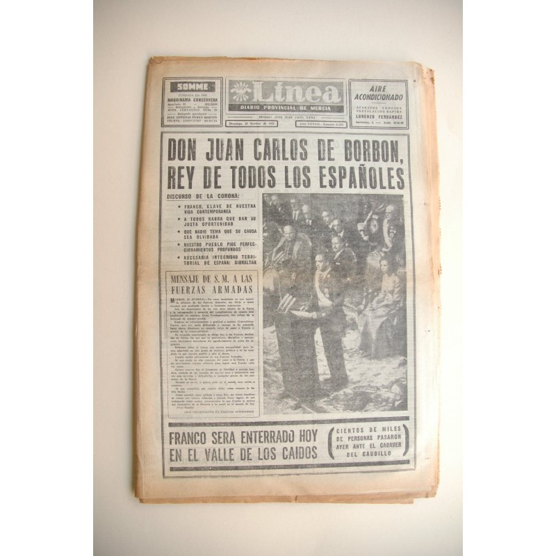 Línea (Murcia, 23 noviembre 1975) Don Juan Carlos de Borbón Rey de todos los españoles