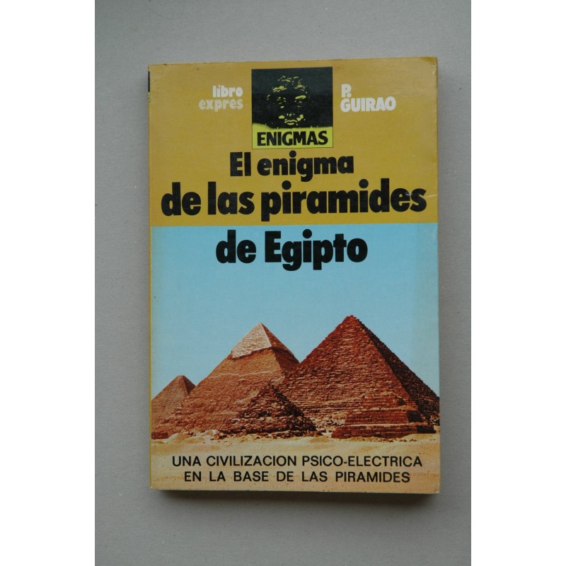 El enigma de las pirámides de Egipto