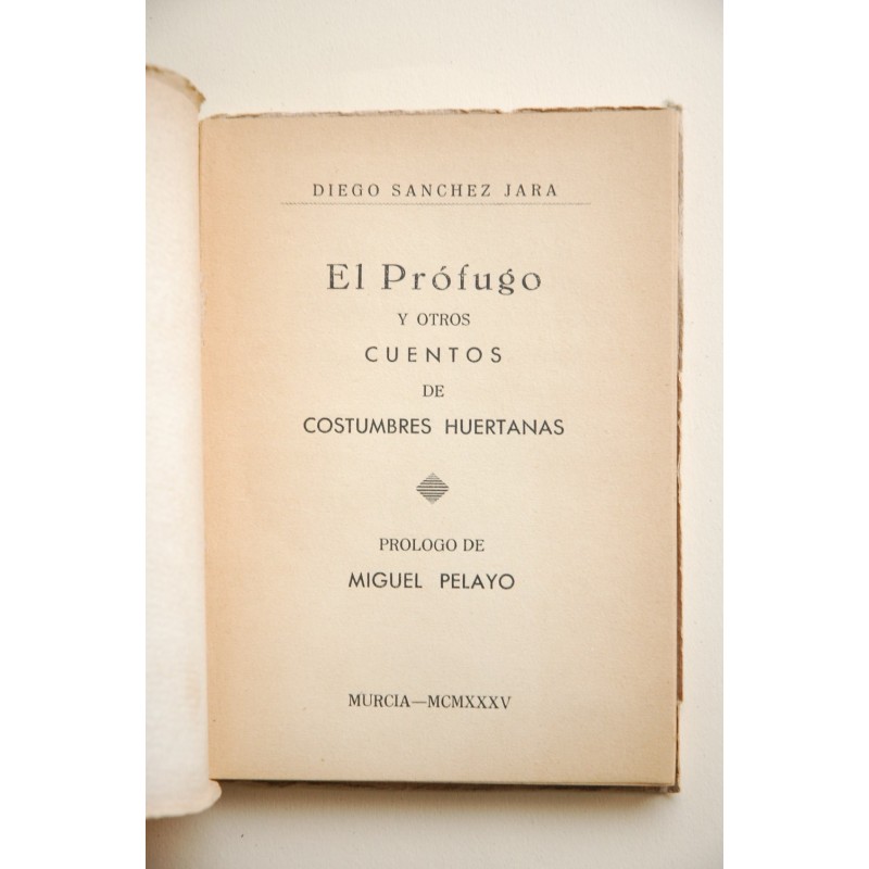 El prófugo , y otros cuentos de costumbres...