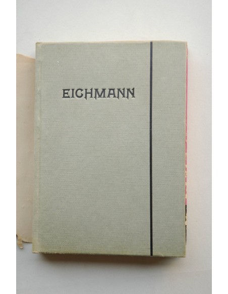 Eichmann, su vida, sus víctimas