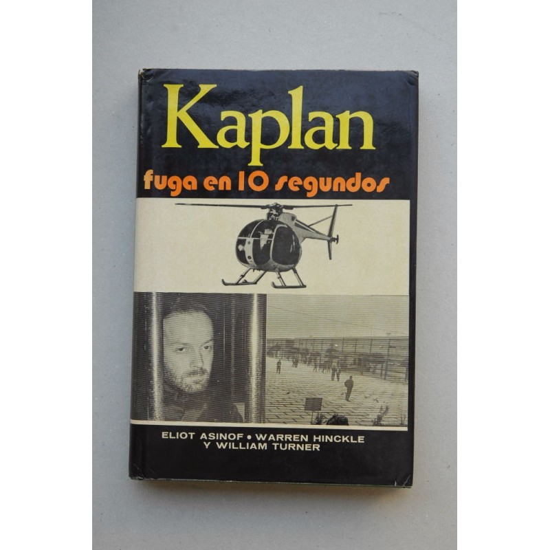 Kaplan, fuga en 10 segundos 