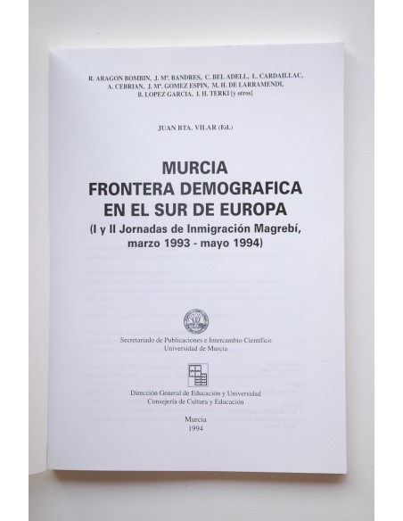 Murcia frontera demográfica en el sur de Europa : I y II Jornadas de inmigración Magrebí