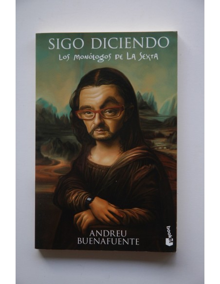 Sigo diciendo : los monólogos de La Sexta
