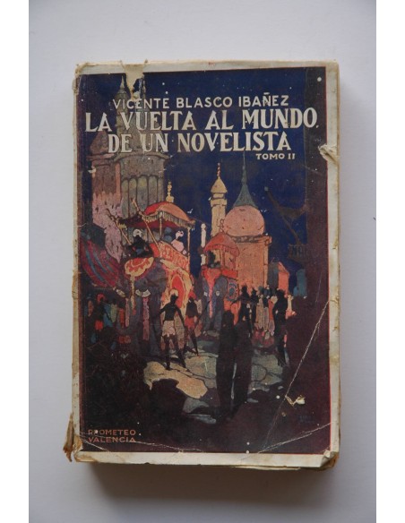La vuelta al mundo de un novelista. Tomo II