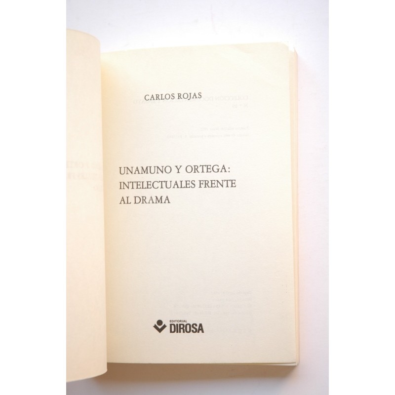 Unamuno y Ortega : intelectuales frente al drama