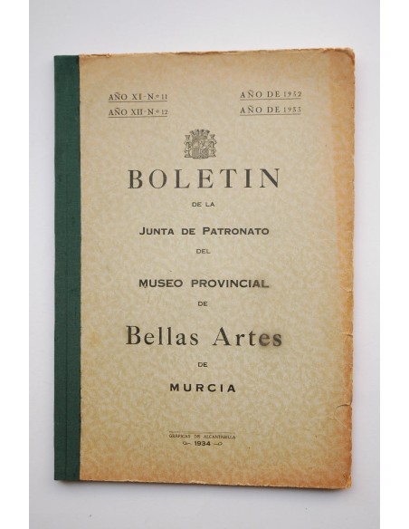 Boletín de la Junta de Patronato del Museo Provincial de Bellas Artes de Murcia 1932 - 1933