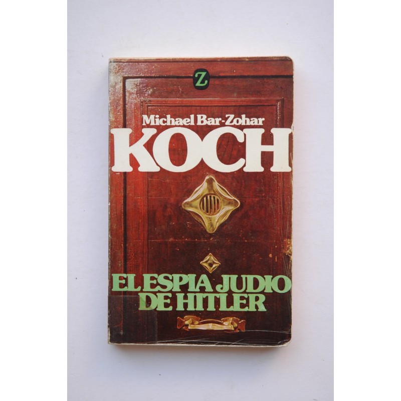 Koch : el espía judío