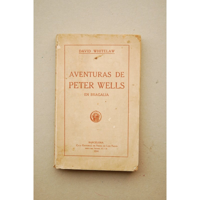 Aventuras de Peter Wells en Bragalia