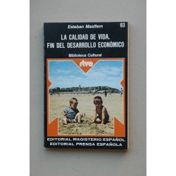 La calidad de vida, fin del desarrollo económico
