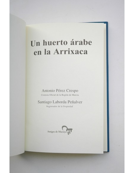 Un huerto árabe en la Arrixaca