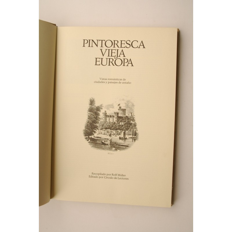 Pintoresca vieja Europa : vistas románticas de...
