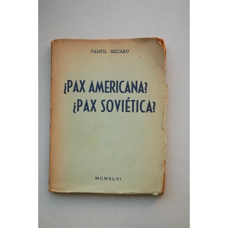 ¿Pax americana? ¿Pax soviética?