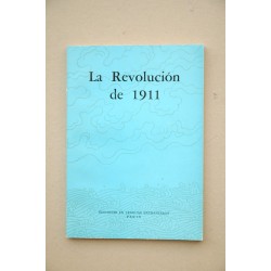 La REVOLUCIÓN de 1911