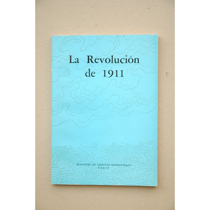 La REVOLUCIÓN de 1911